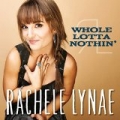 Whole Lotta Nothin' by Rachele Lynae