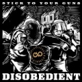 Disobedient [Explicit] by Stick To Your Guns