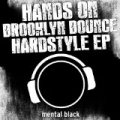 Hands On Brooklyn Bounce Hardstyle by Brooklyn Bounce