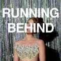 Running Behind by Holychild