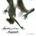 Lovers & Other Serpents by Flaunt