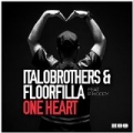 One Heart (Remixes) by ItaloBrothers & Floorfilla feat. P. Moody