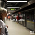 Taking Over by Vaun and Animai