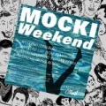 Weekend by Mocki