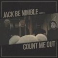 Count Me Out by Jack Be Nimble