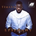 Epiphany [Explicit] by Timaya