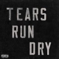 Tears Run Dry by Blänk