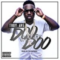 Doo Doo - Single [Explicit] by Troy Ave