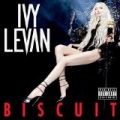 Biscuit [Explicit] by Ivy Levan