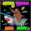 Actin Crazy [Explicit] by Action Bronson