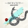 Heart of a Traitor - Single by John Coffey