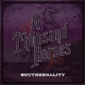 Southernality [+digital booklet] by A Thousand Horses