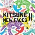 Kitsuné New Faces II by Various artists