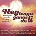 Hoy tengo ganas de ti by Various artists