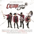 Lo Mejor De... by Calibre 50