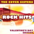 Rock Hits - Valentine's Day Edition by The Cover Sisters