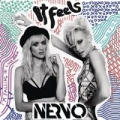 It Feels by Nervo