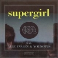 Supergirl (Alle Farben Remix) by Anna Naklab feat. Alle Farben & YOUNOTUS