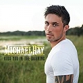 Kiss You In The Morning by Michael Ray