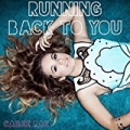 Running Back to You by Cailee Rae