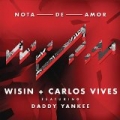Nota de Amor by Wisin and Carlos Vives feat. Daddy Yankee