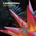 Late Night Tales - Jon Hopkins by Jon Hopkins