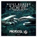 Let Me Feel (Fedde Le Grand Remix) by Nicky Romero & Vicetone