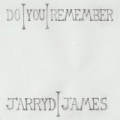 Do You Remember by Jarryd James