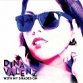 With My Shades On by Dina Valenz