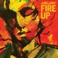Fire Up by J.Hellboy