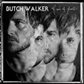 Afraid of Ghosts by Butch Walker