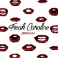 Freak Caroline by Sterling Fox