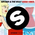 Good Vibes by Kryder & The Wulf