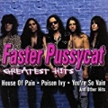 Greatest Hits [Explicit] by Faster Pussycat