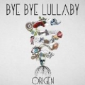 Origen by Bye Bye Lullaby