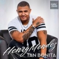 Tan Bonita by Henry Mendez