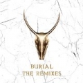 Burial - The Remixes [Explicit] by Yogi
