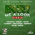 Money Me a Look Riddim [Explicit] by Various artists