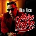 More Love [Explicit] by Nick Rich
