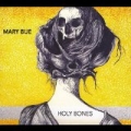 Holy Bones [Explicit] by Mary Bue