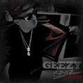 Geezy Boyz The Album by De La Ghetto