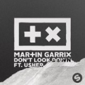 Don't Look Down by Martin Garrix feat. Usher