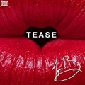 Tease [Explicit] by Tyra B