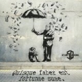 Quisque Faber Est Fortunae Suae by Stark Delicious