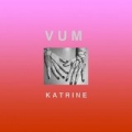 Katrine by Vum