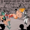 Beat the Champ by The Mountain Goats