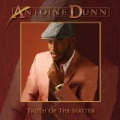 Truth of the Matter (Deluxe Version) by Antoine Dunn