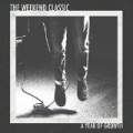 A Year of Growth [Explicit] by The Weekend Classic