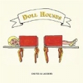 Doll Houses by Chutes & Ladders