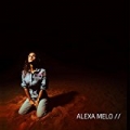 Alexa Melo [Explicit] by Alexa Melo
